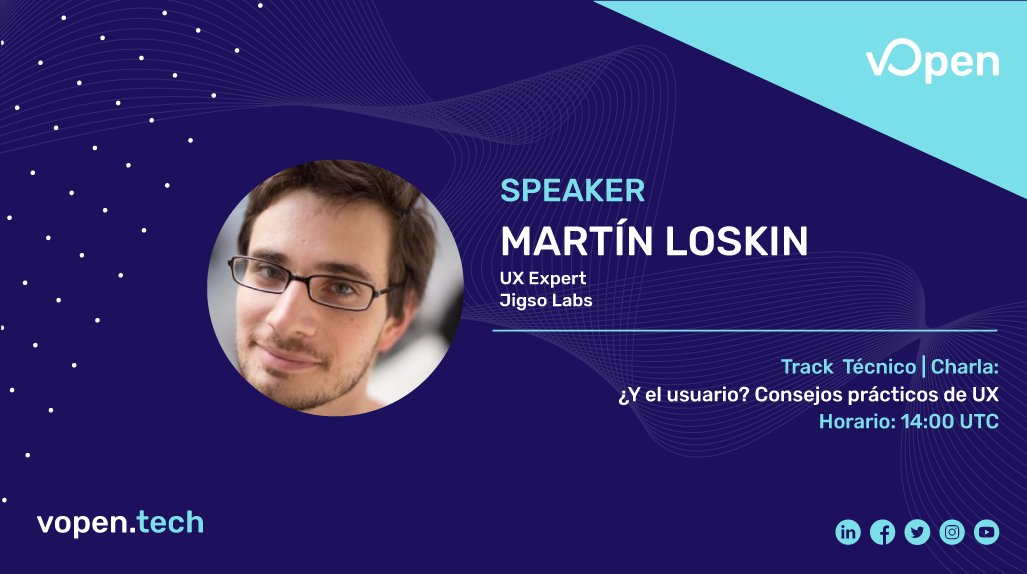 vOpen Global 2020 - Sábado 3 de Octubre ⭐ ¿ESTÁN LIST@S? 👉 bit.ly/VOpen-Registro👈

#vOpen se enorgullece de presentar a Martín Loskin quién nos hablará de  "¿Y el usuario? Consejos prácticos de UX". #Talk ideal para mejorar tus #softskills

#vopentech #ux #programming #it