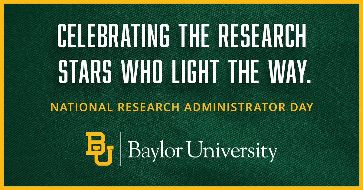 Happy National #ResearchAdministratorDay to all the folks who work behind the scenes to help our faculty carry out their important research and discovery! #BaylorResearch #MakingADifference