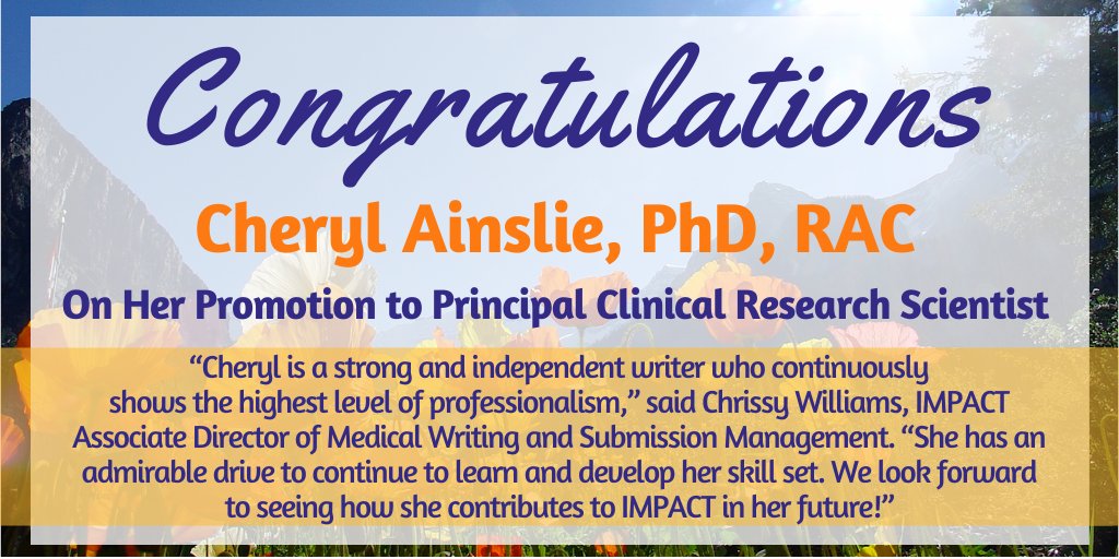 #Congratulations to Cheryl Ainslie on her #promotion to Principal Clinical Research Scientist! We look forward to seeing her contributions to IMPACT in the future! :D bit.ly/2FWw7jc #medicalwriting