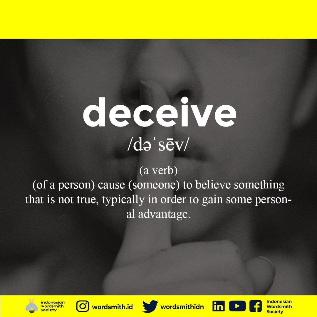 Deceive ini lebih ke menyesatkan. Artinya di sini adalah memengaruhi seseorang untuk memercayai sesuatu yang tidak benar untuk keuntungannya sendiri.Have you fallen into your friends' or allies' deception?   #spellingbee  #amongus  #dirumahaja  