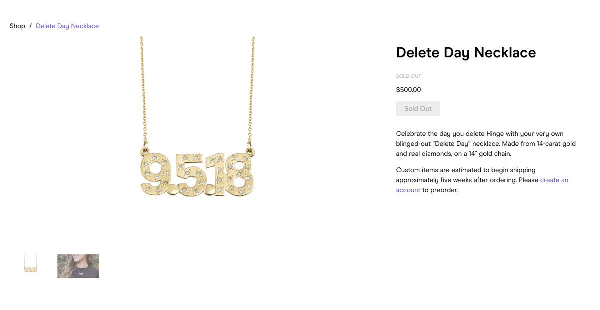 First, their marketing & branding decisions are extremely consistent across every channel. "Designed to be Deleted⁣." is everywhere. It's on their website.Their Instagram account.They even created a NECKLACE to celebrate the day you delete Hinge, which is out of stock.