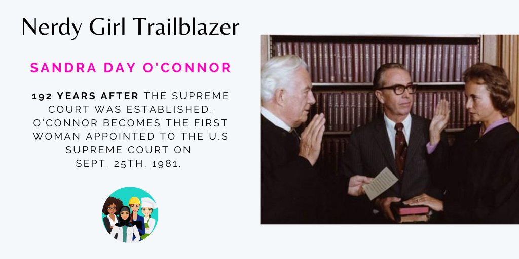 NerdGirlSuccess's tweet photo. Nerdy Girl Trailblazer - On 9/25/81, Sandra Day O’Connor became the 102nd justice and the first woman in Supreme Court history. At the time, only 6% of all federal judges were women. #definingherstory #changingthelandscapeofleadership #leadlikeagirl https://t.co/vzpxBjlrZQ