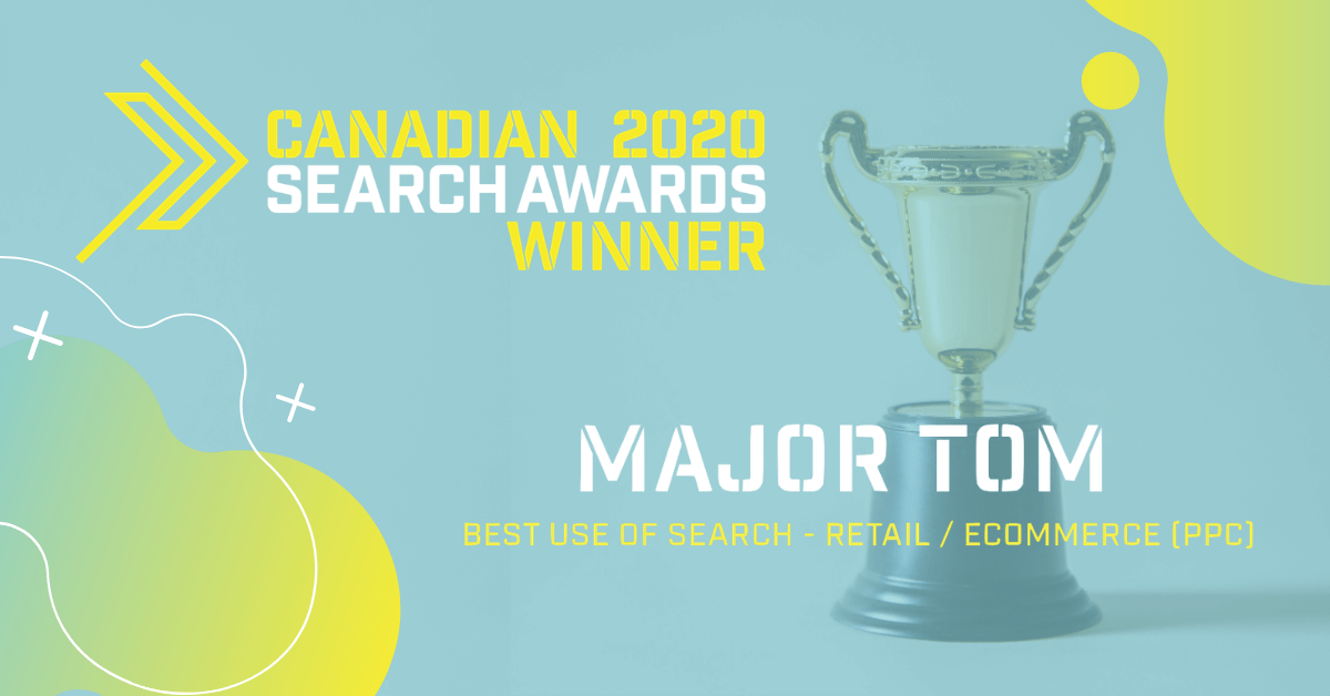 Huge congratulations to ACETECH member <a href="/majortomagency/">Major Tom</a> for being recognized as a winner in the 2020 Canadian Search Awards in the "Best Use of Search – Retail / eCommerce (PPC)" category. 

Learn how they did it (in a pandemic!): buff.ly/363DDDD

#CanadianSearchAwards