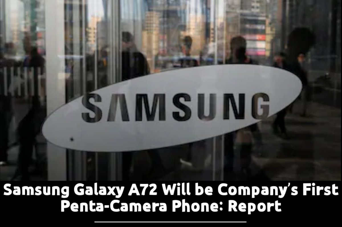 RoyalTechPro's tweet photo. #SamsungGalaxyA72 will reportedly have a #pentacamera setup
This #smartphone next year
It will be #Samsung's first #quintuplecamera setup #phone
#tech #technology
#mobiles
#trending #trendingnews #mobiles #newestphone #RTPnews #RoyalTechPro #latestnews #galaxy #galaxyA72 #A72 https://t.co/25eseXapKb