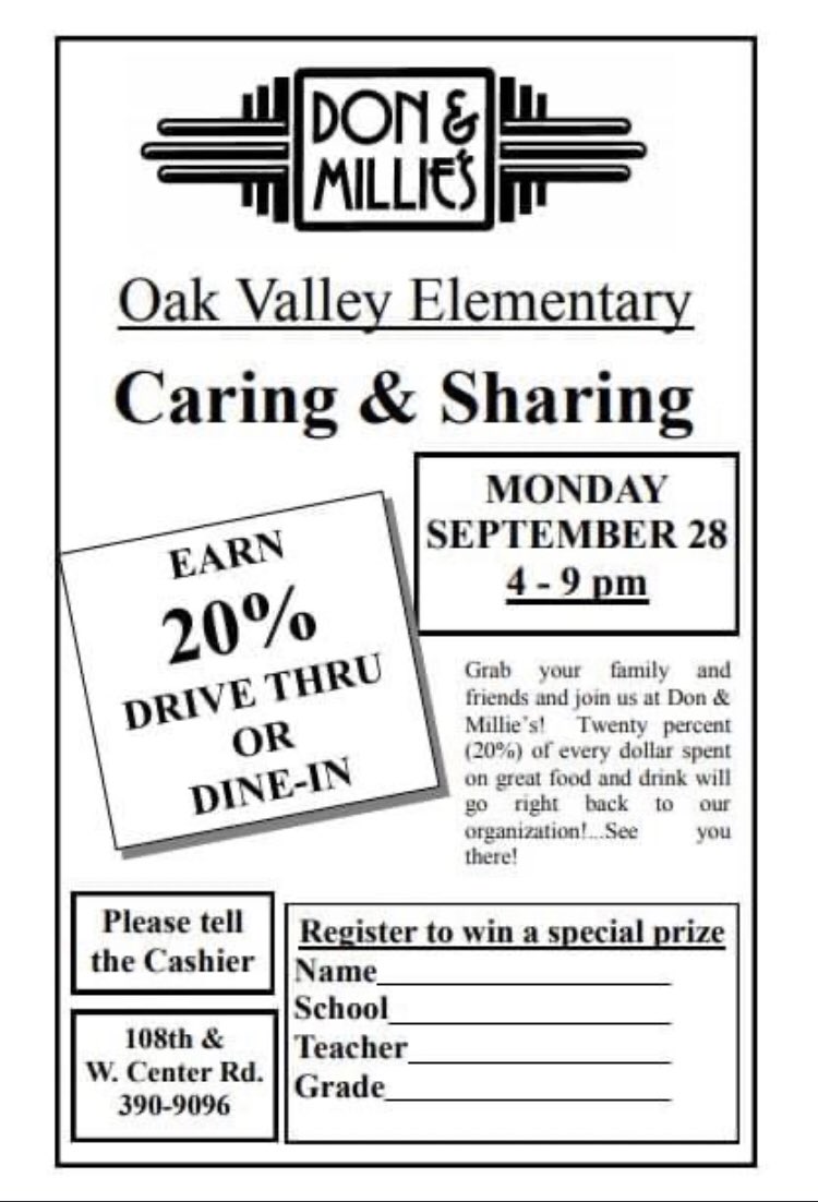 Mark Your Calendars! 
Monday, Sept 28th, 4-9pm
Don &amp; Millies on 108th &amp; Center! 
Oak Valley Family night! Make sure to tell the cashier! Drive thru and dine-in!