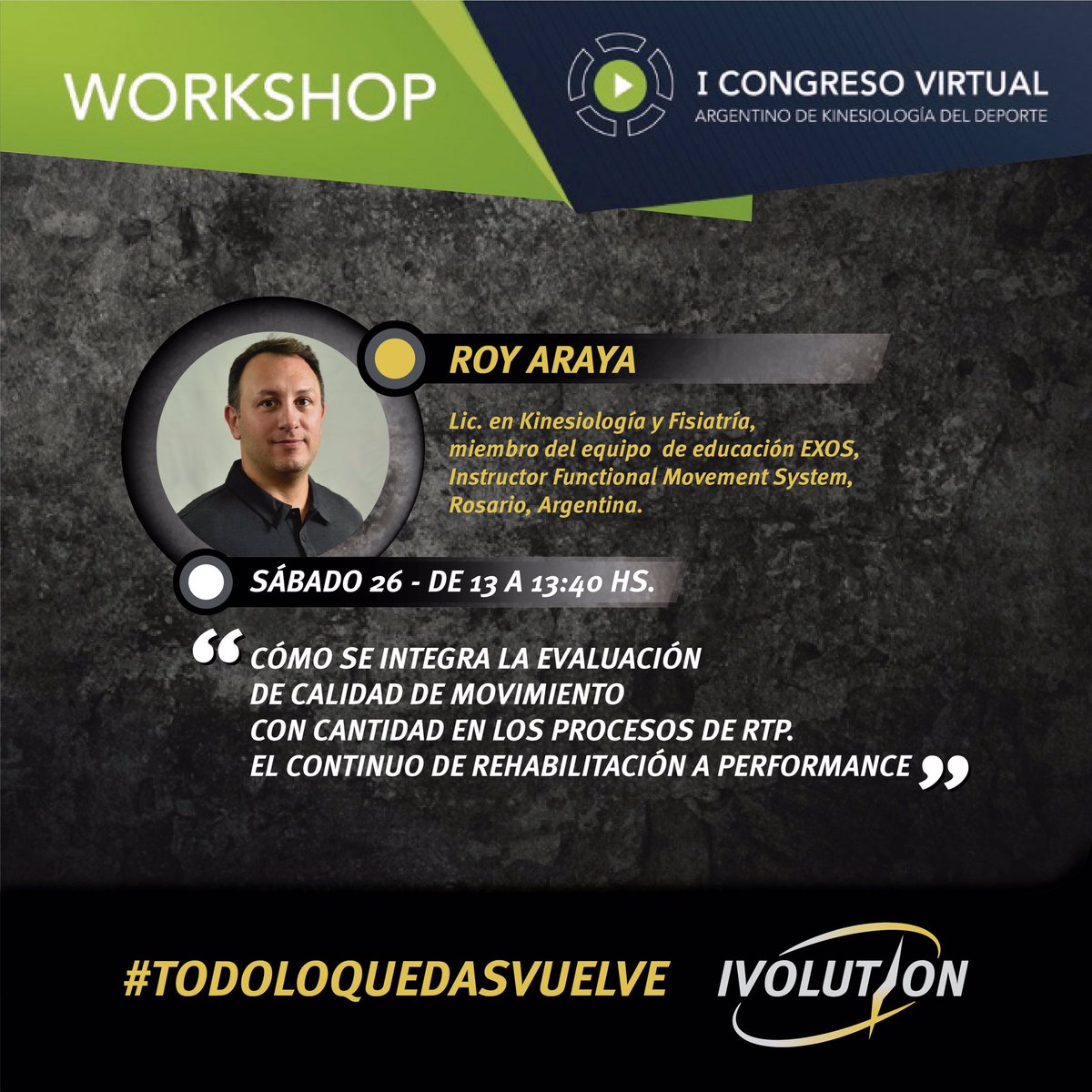 IvolutionOK's tweet photo. >> Workshop IVOLUTION en @AKDeporte ⚡️"Cómo se integra la evaluación de calidad de movimiento con cantidad en los procesos de RTP. El continuo de rehabilitación a performance".  Horario: 13 a 13:40 hs.
Disertante: @RoyAraya. Moderador: Ezequiel Meder.
.
💻 https://t.co/0QTqcASO0L https://t.co/YfePAsRLmw