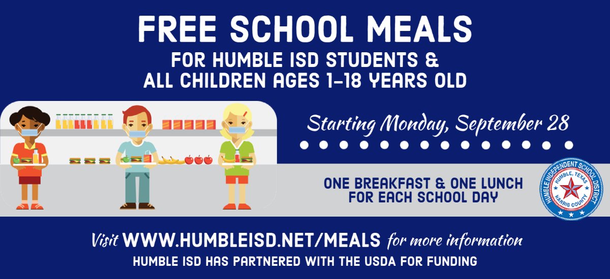 HumbleISD's tweet photo. All #HumbleISD students, regardless of meal eligibility (free, reduced, or full paid), will be able to receive one breakfast meal and one lunch meal per day at NO COST Sept. 28 - Dec. 18. This applies to on-campus and curbside meals. 
Visit https://t.co/cpAmtCgw0P for details. https://t.co/XlNuLnZm98