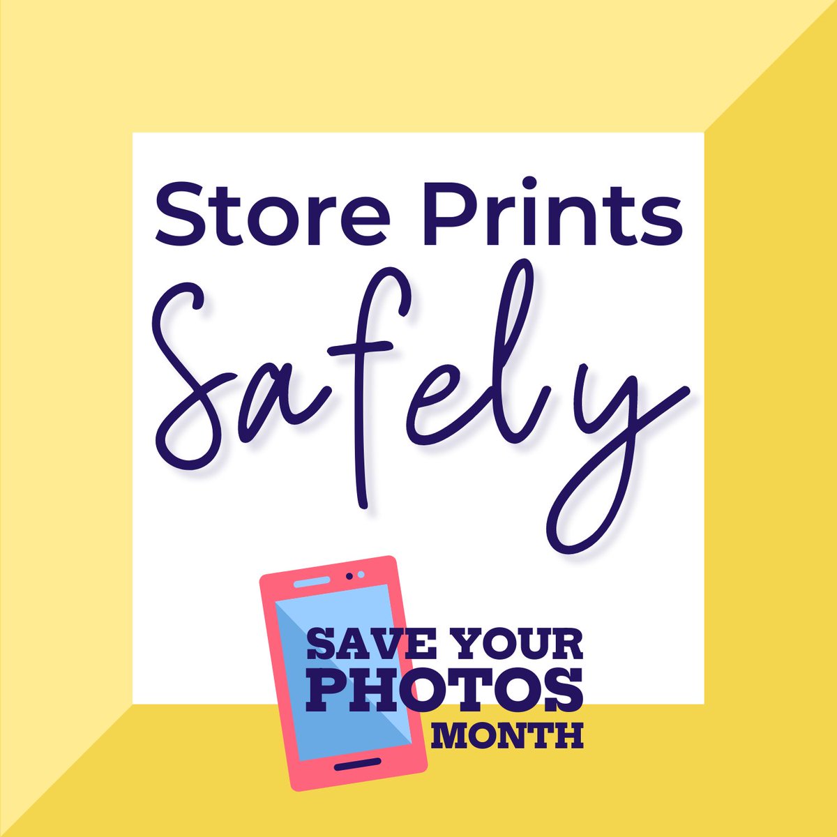 Your printed photos and memorabilia should be stored away from light and dust in archival containers and located in the main part of the house, with average room temperatures and low humidity. Avoid basements, attics, and garages – your photos should live where you live!