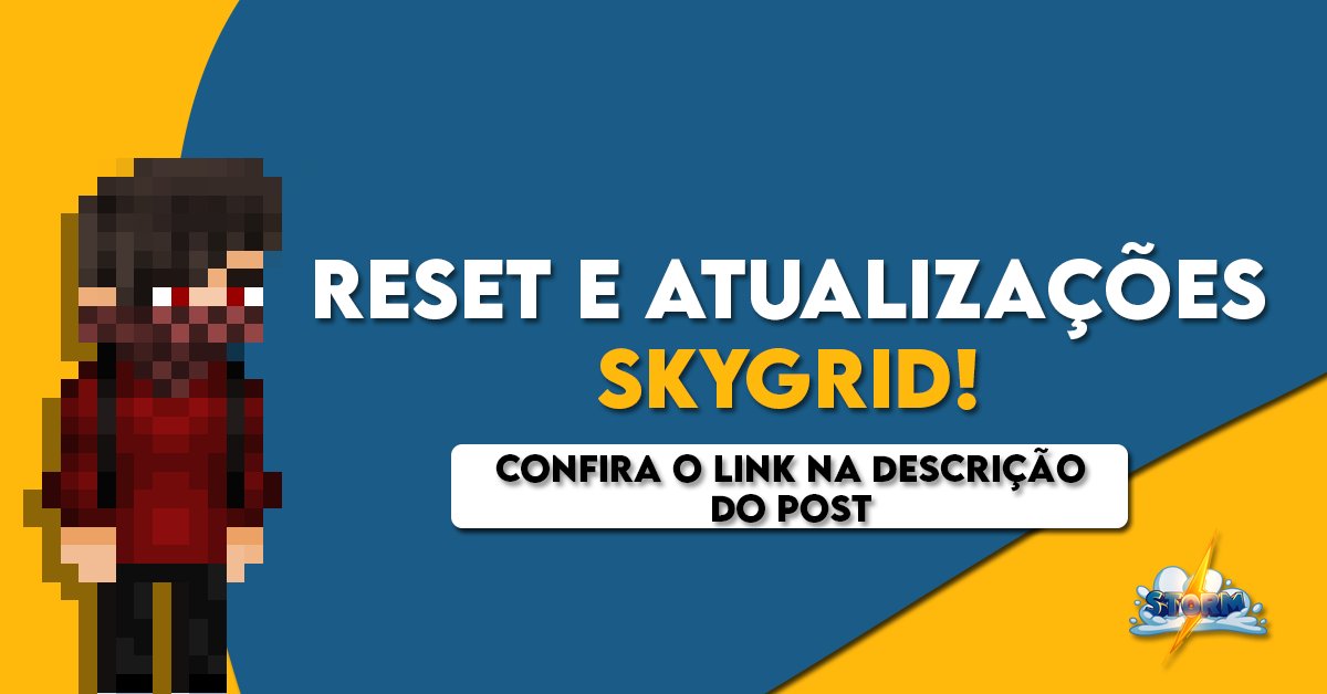 Stormcnet's tweet photo. ❗️ Acaba de ir ao ar o tópico apresentando o reset e as atualizações que fizemos no SkyGrid! 

Saiba mais: https://t.co/JUoOelh0sR

⏱️ O servidor será liberado as 17:00 segundo o horário de Brasília, esperamos por todos vocês! https://t.co/gILyTAmaLr