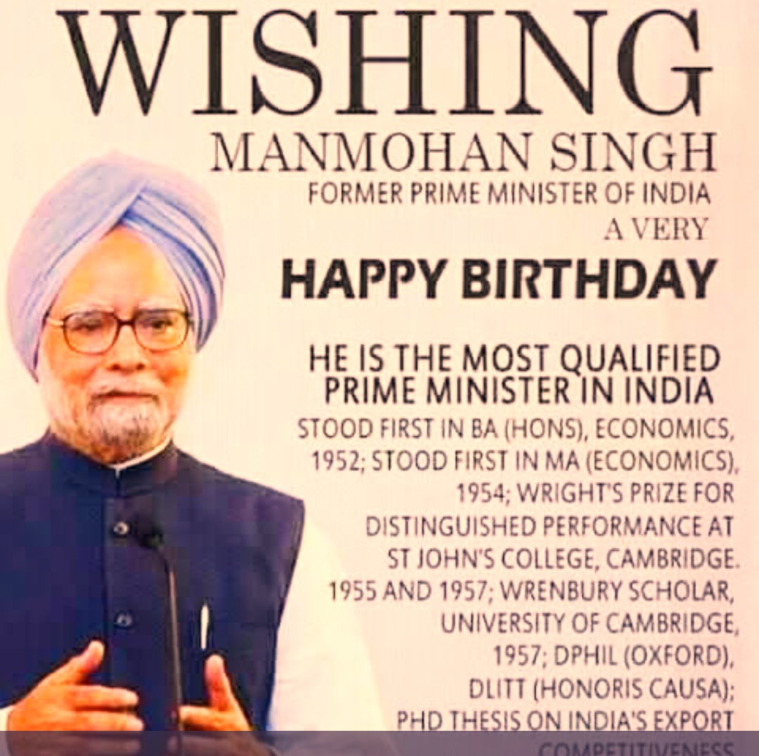 HAPPY BIRTHDAY TO
Dr Manmohan Singh
Needs nothing more to be added 