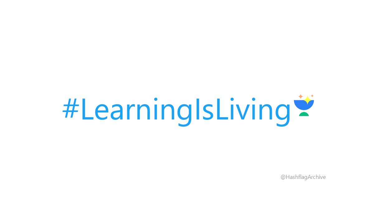 HashflagArchive's tweet image. #LearningIsLiving