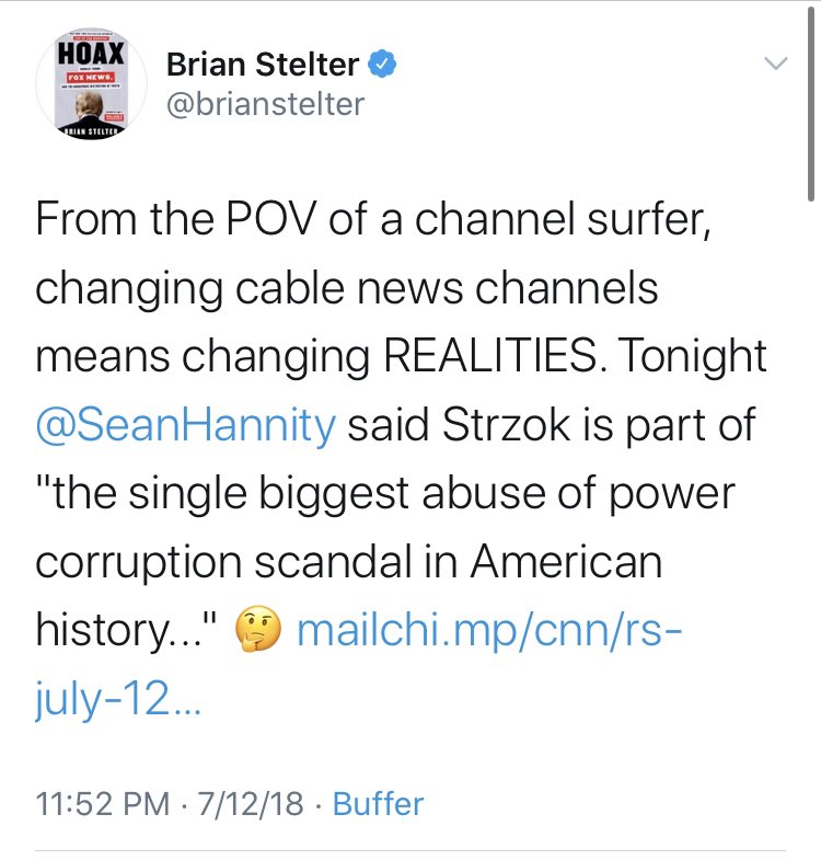And they also got their big names involved. These takes from  @brianstelter have aged...imperfectly. Still thinking it’s a different reality to suggest that Strzok was part of “the single biggest abuse of power corruption scandal in American history,” Brian?