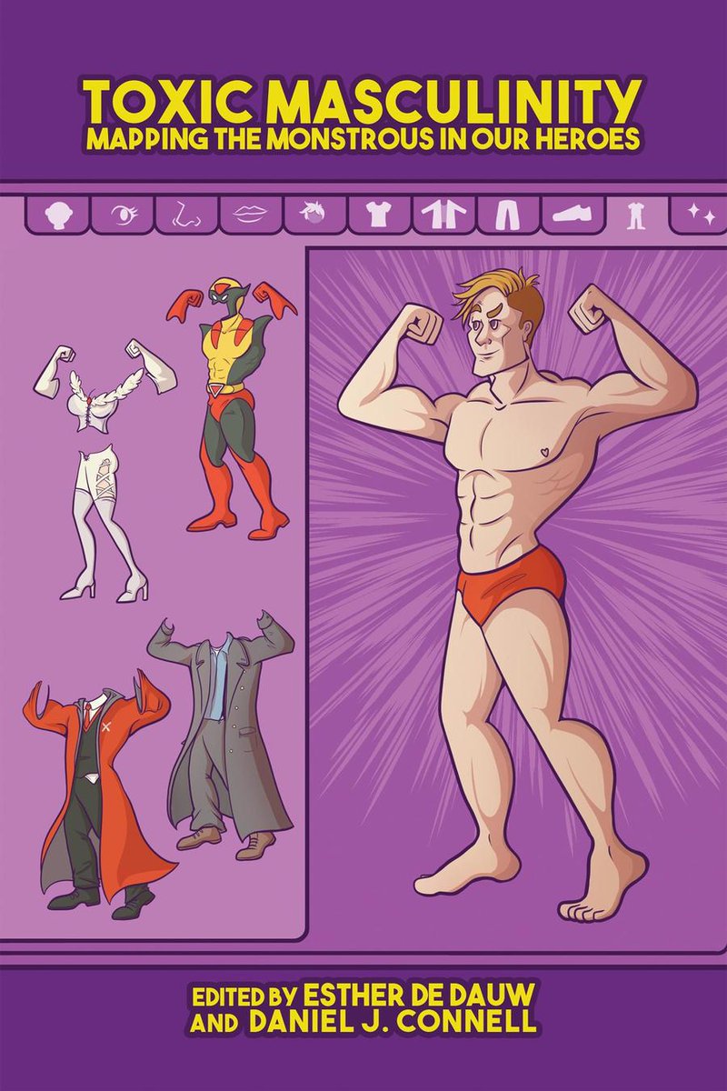 upmiss's tweet image. TOXIC MASCULINITY: MAPPING THE MONSTROUS IN OUR HEROES, edited by Esther De Dauw and Daniel J. Connell, is an exciting exploration of the impact of hypermasculinity on the creation of the modern superhero. @DeDauwEsther @DanConnell
 upress.state.ms.us/Books/T/Toxic-…