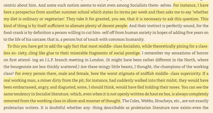 "the ugly fact that most middle-class Socialists, while theoretically pining for a classless society, cling like glue to their miserable fragments of social prestige."