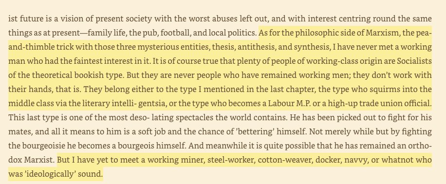 "the ugly fact that most middle-class Socialists, while theoretically pining for a classless society, cling like glue to their miserable fragments of social prestige."