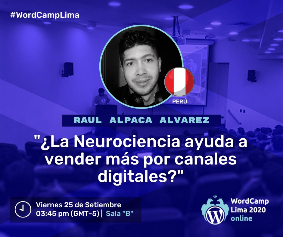 wpperu's tweet photo. La charla de #neuromaerkting con Raul Alpaca ! 

SALA B
https://t.co/XukrTR7aVi

Hoy somos #wordcamplima , evento de 2 días de la comunidad de #WordPress Perú ! 
Preguntas en vivo, sorteos y mucho #conocimiento https://t.co/KIQKVt2XJd