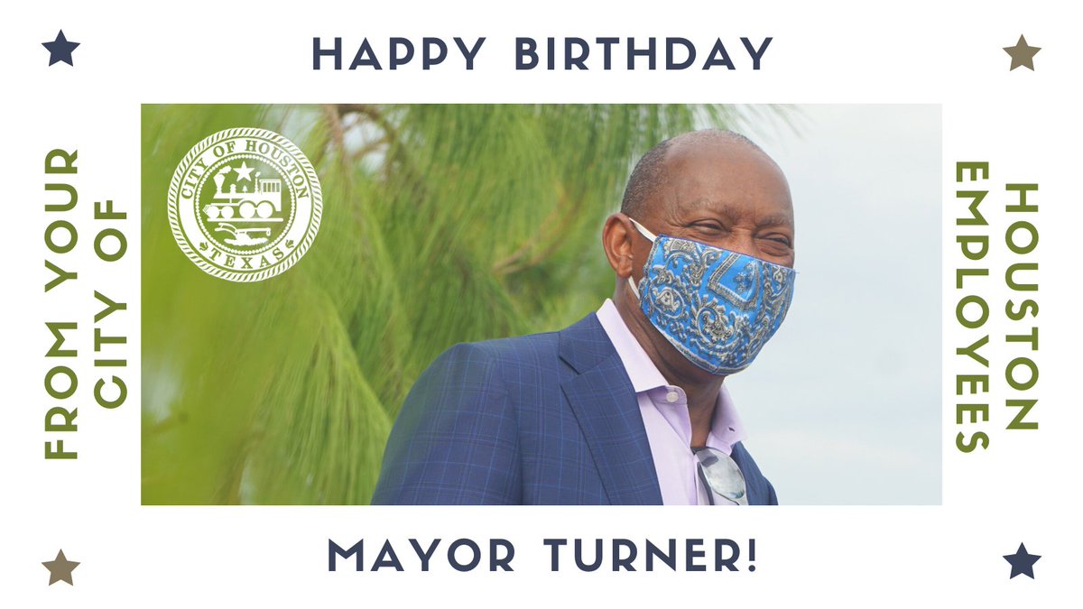 Happy Birthday Mayor Turner from your city of houston employees