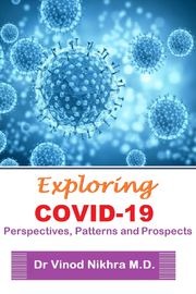 Vnikhra's tweet photo. https://t.co/mdbFnTf1kL     My Book - "Exploring COVID-19: Perspectives, Patterns and Prospects" - Now published as e-Book on https://t.co/zIEe5loTyQ.
Fully updated and revised version. In fact, the initial pages (available as preview), may change how you look at the disease! https://t.co/6t5buskLOu