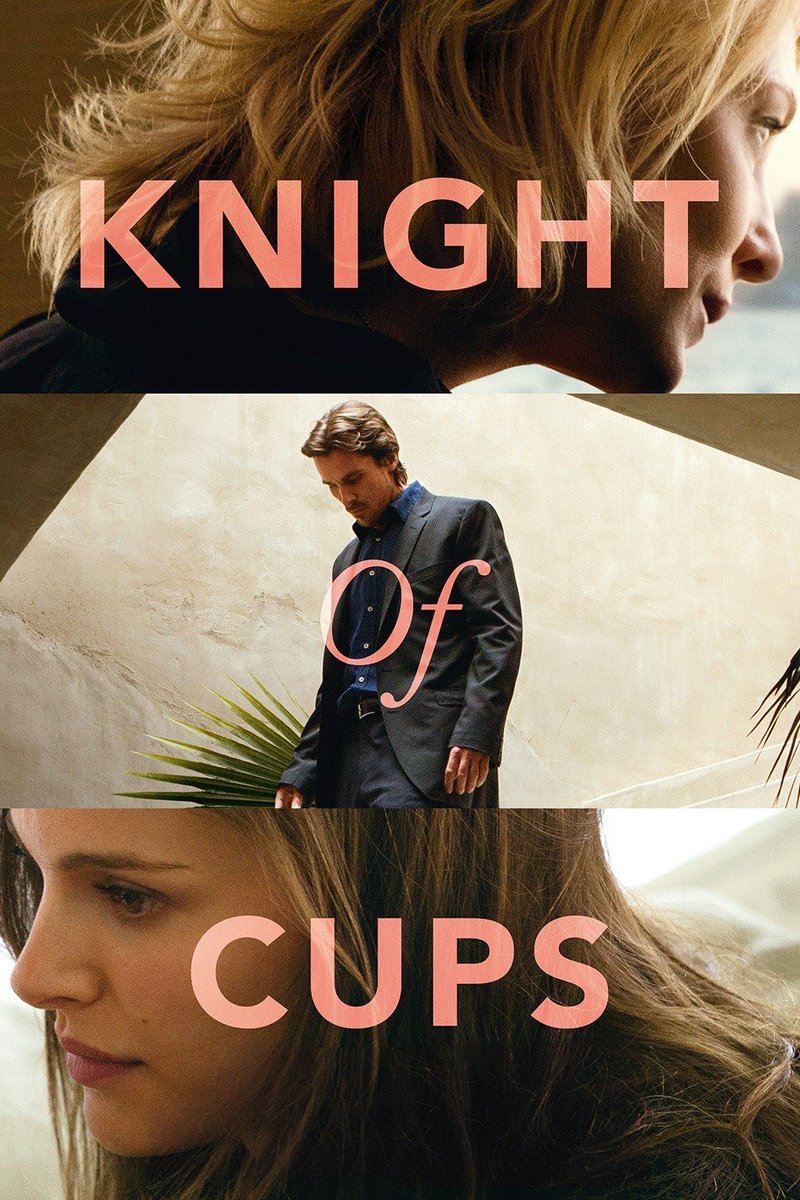 24. Knight of Cups (2015) dir. Terrence Malick