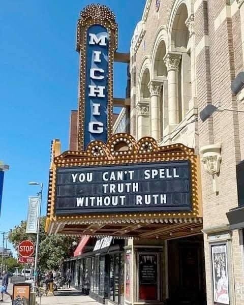 You can’t spell truth without Ruth!