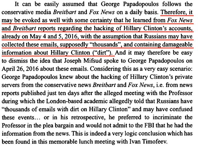 2\\In this thread, I just want to focus on a claim Roh makes about George Papadopoulos in early May 2016. He believes PapaD must have learned about the Russians possibly possessing Clinton’s emails from the reporting of Fox News and/or Breibart.