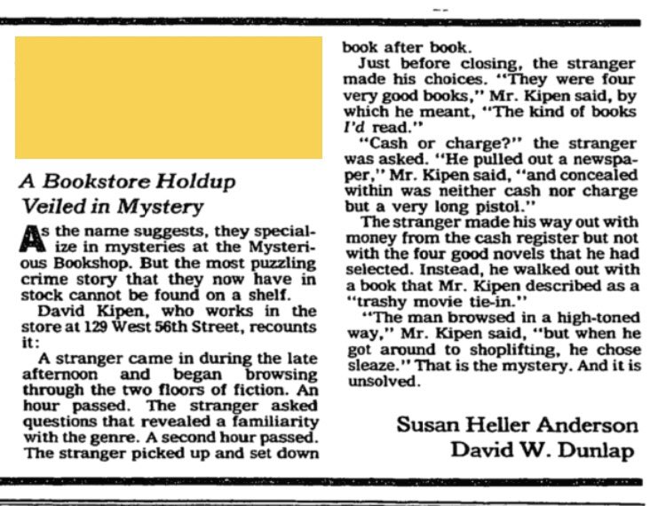 “The man browsed in a high-toned way, but when he got around to shoplifting, he chose sleaze.”

Simply cannot get over this article from a 1985 New York Times issue, where a Mysterious Bookshop employee criticizes a robber’s taste in books...
