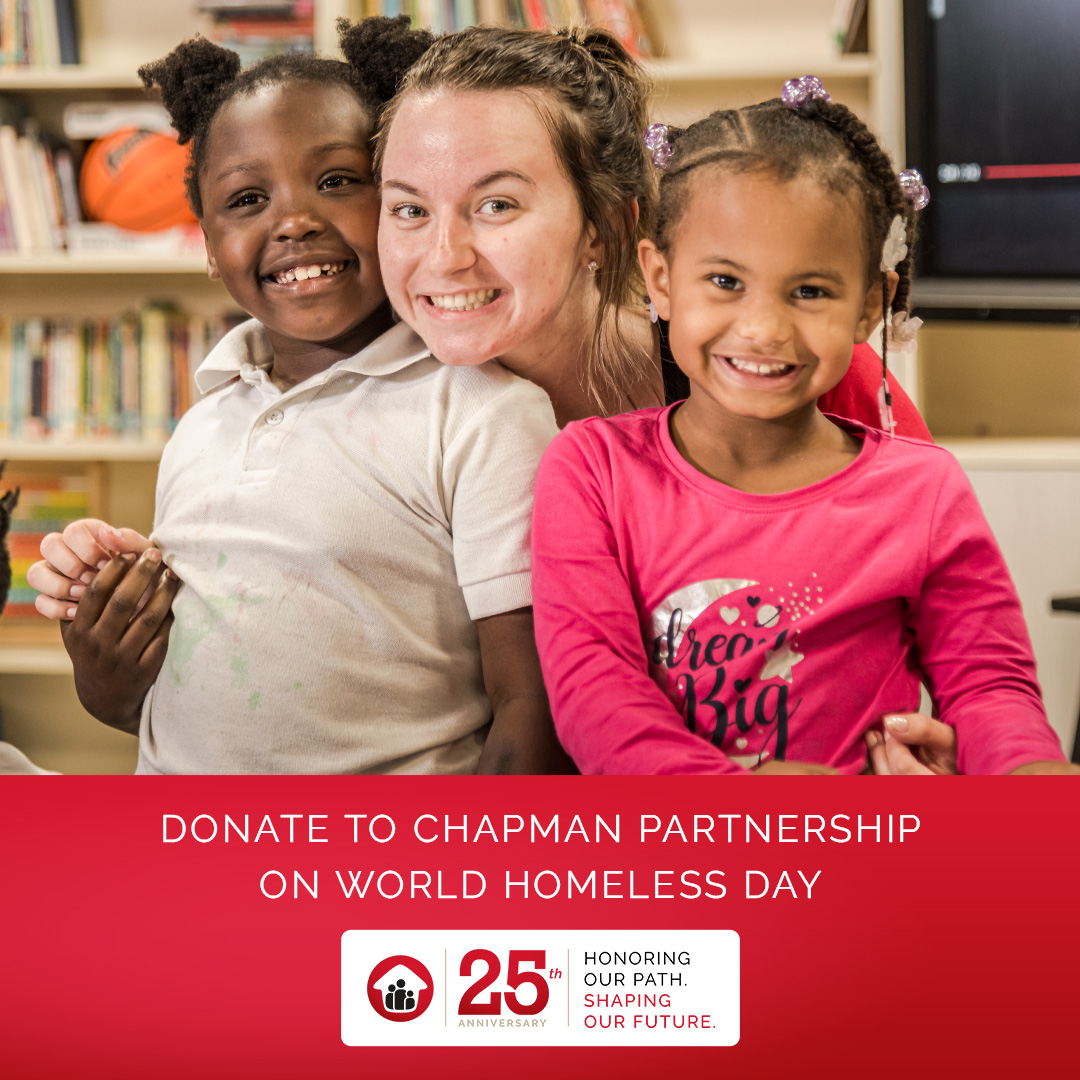 On #WorldHomelessDay and every day, Chapman Partnership empowers men, women, and children experiencing homelessness to build a better future. But, we can’t do it alone. Please donate today at chapmanpartnership.org/donate.