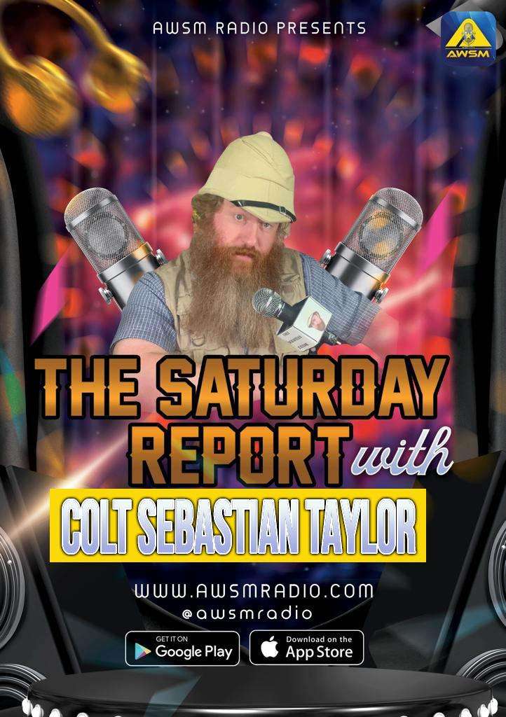 The Saturday Report w/ Colt Sebastian Taylor broadcasting on @awsmradio at the top of the hour!

awsmradio.com/listen-live/

#Radio #Online #News #Stories #WeekendReport #SaturdayReport