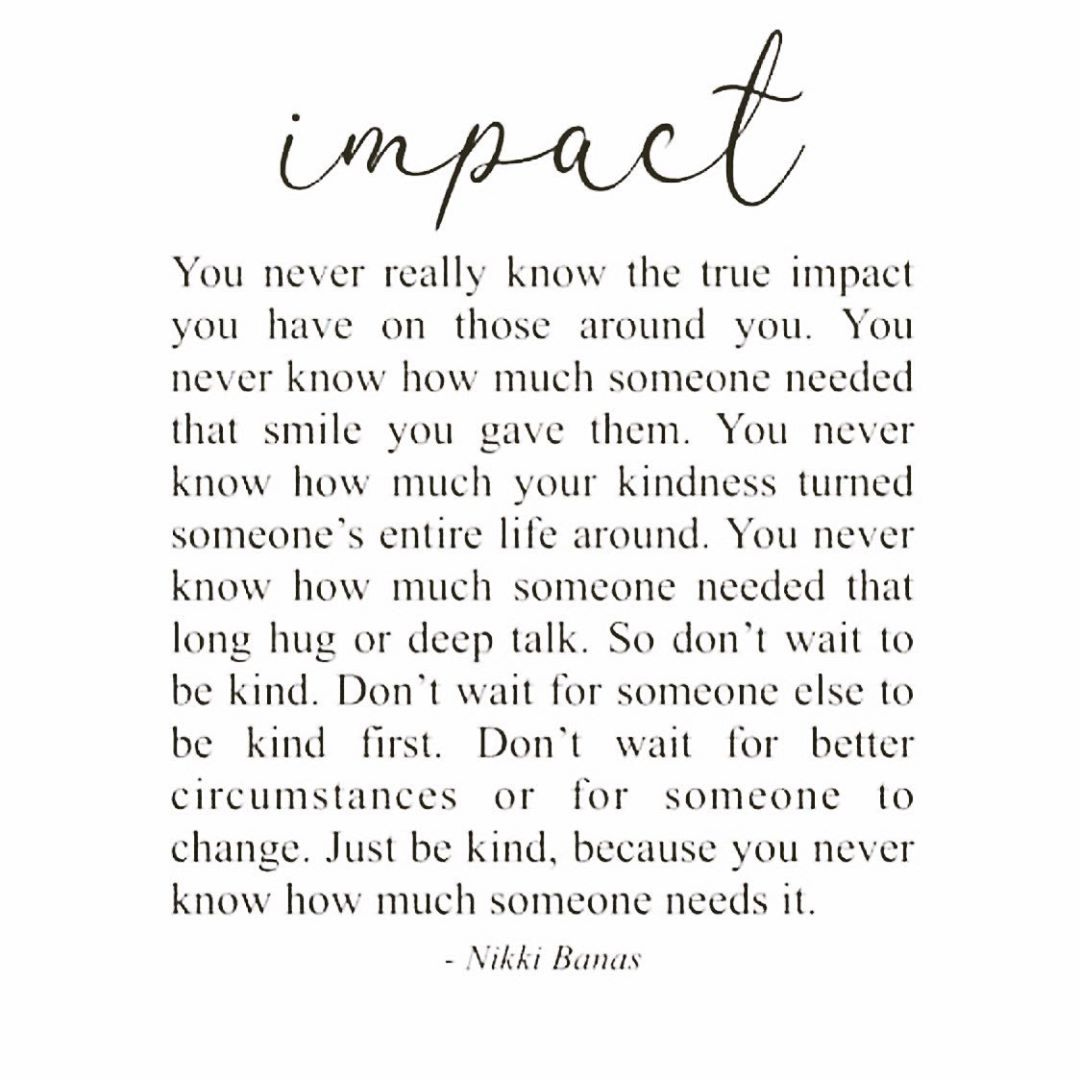 Your words and actions will have a long-lasting impact. Before you say or do something, think about how you might make others feel. #BecauseOfYou 

Repost yesadame