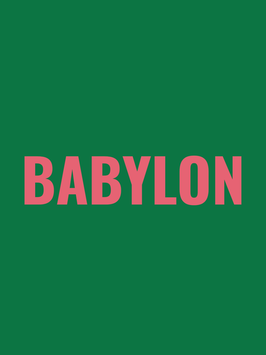 Bokhee | Babylon“battle for your life, Babylon! that's gossip, what you on?”