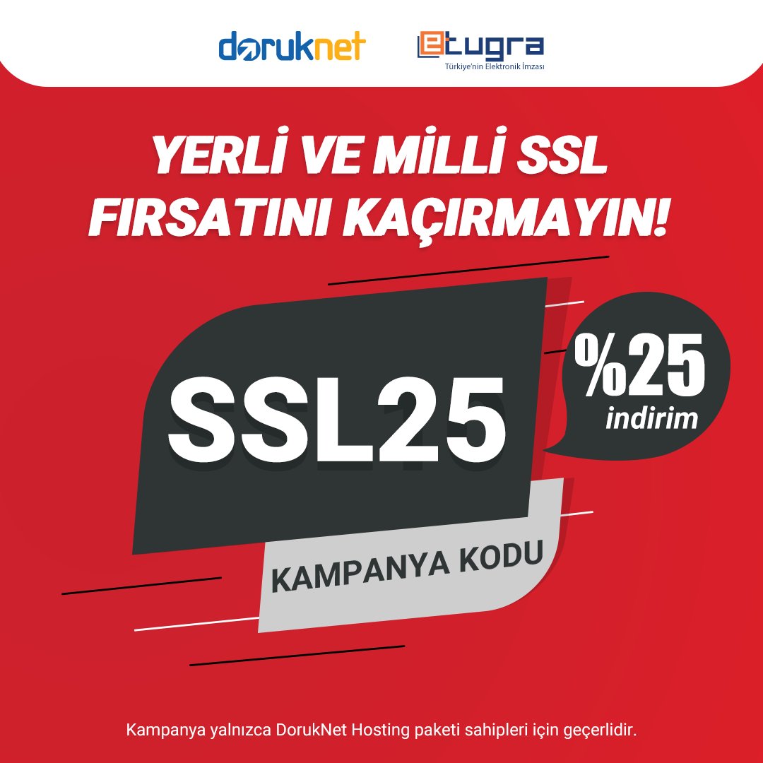 DorukNet's tweet photo. DorukNet'te hosting paketi sahibi olanlara kaçırılmayacak fırsat! Ziyaretçilerinizin güvenle web sitenize uğraması için e-Tuğra SSL paketleri kısa bir süre için %25 indirimli. SSL25 kampanya koduyla sepetinize eklemeyi unutmayın. Detaylar https://t.co/6IRcuDMX1J #DorukNet #SSL https://t.co/Kn0Boc5K9l