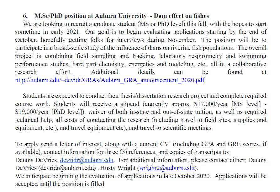 6. MSc/PhD position at Auburn University - Dam effect on fishesStudents will receive a stipend (approx. $17,000/year - MSc level), waiver of both in-state and out-of-state tuition8/n