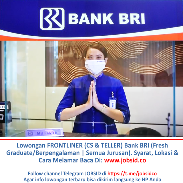 O Xrhsths Info Lowongan Kerja Sto Twitter Lowongan Frontliner Cs Teller Bank Bri Fresh Graduate Berpengalaman Semua Jurusan Syarat Lokasi Cara Melamar Baca Di Https T Co Yhhzabgzxm Https T Co Aann9z7jod