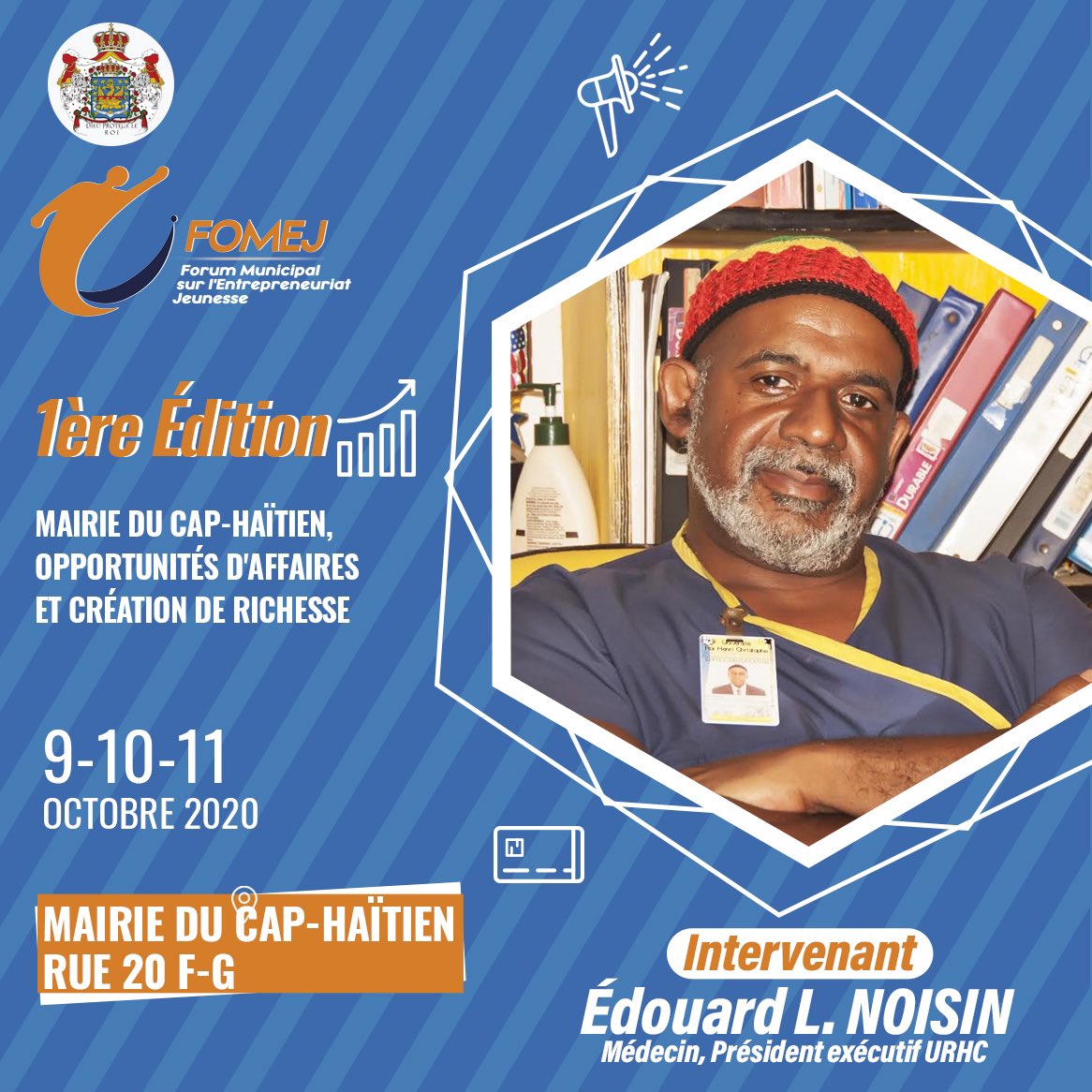 fomejcap's tweet photo. Le plaisir est pour nous de vous introduire Dr Edouard L. Noisin. M. Noisin est Médecin et Président Exécutif de L'URHC. Il participera au panel sur le thème : « L'entrepreneuriat jeunesse et insertion des jeunes, quels acteurs pour quelles responsabilités? »

#FOMEJ #FOMEJ2020 https://t.co/XOYffaYDlg