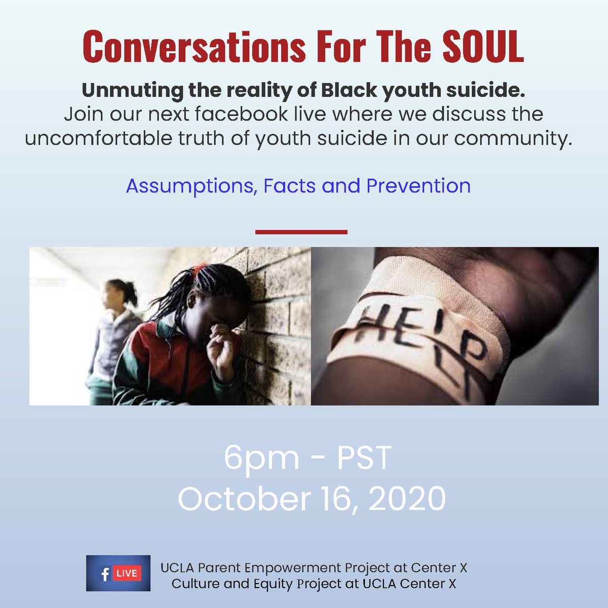 Don't miss the next Facebook Live series- Conversations For The Soul- 'Unmuting the reality of Black youth suicide,' happening October 16, 2020, at 6 pm-PST.