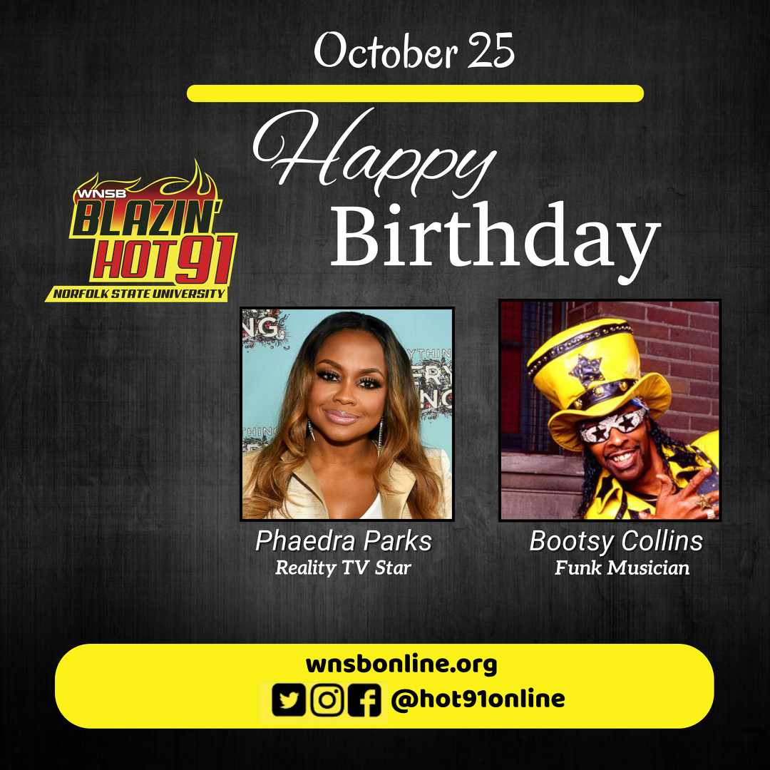 Happy Blazin\ Hot Birthday to Phaedra Parks and Bootsy Collins    