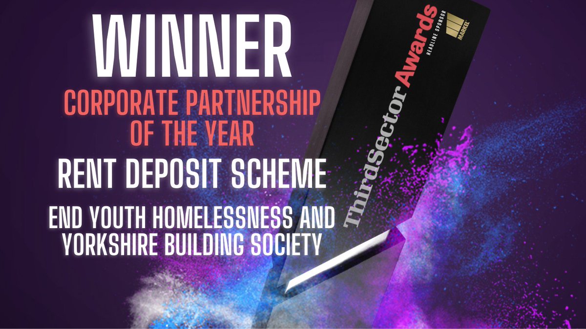 Moving onto the #ThirdSectorAwards Corporate Partnership of the Year Category, taking home the trophy is… @EYH_UK &amp; <a href="/Yorkshire_BS/">Yorkshire Building Society</a> for their amazing project End Youth Homelessness and Yorkshire Building Society Rent Deposit Scheme! - Congratulations.