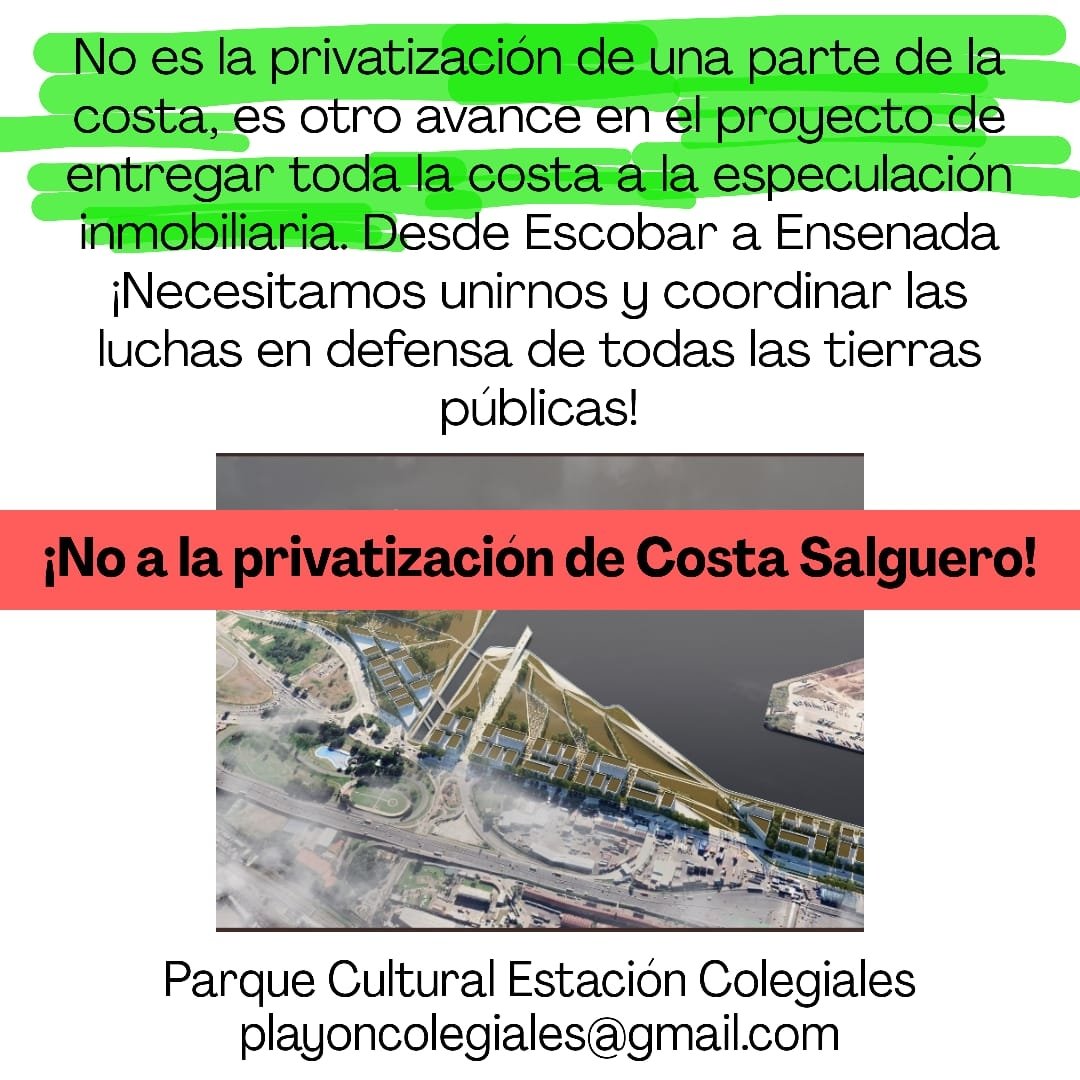 No es la privatización de una parte de la costa, es otro avance en el proyecto de entregar toda la costa a la especulación inmobiliaria. Desde Escobar a Ensenada ¡Necesitamos unirnos y coordinar las luchas en defensa de todas las tierras públicas! #NoVendanLaCostanera