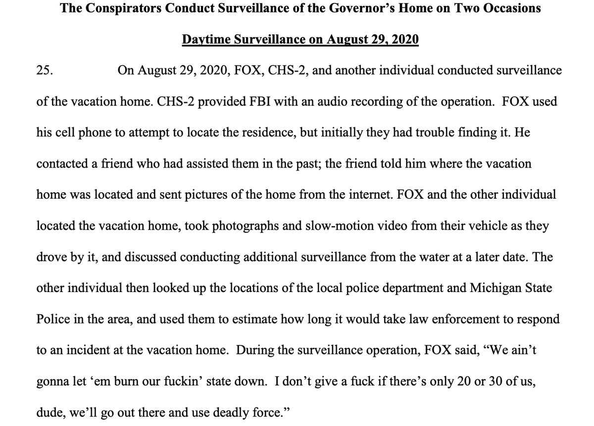 The alleged conspirators staked out Whitmer's vacation home on Aug 29 and in mid-Sept.They planned to grab her — if not kill her outright — in October and hold a "trial" for "treason."The allegations, supported by extensive evidence, are harrowing.  https://static.politico.com/e5/1d/aa6277a242e0af889ec06f7e4a12/michiganaffidavit.pdf