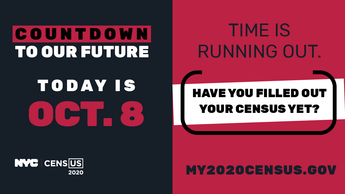 Graphic reads: Countdown to our future. Today is October 8. Have you filled out your census yet? Time is running out: my2020census.gov.