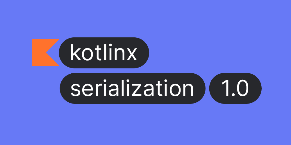 kotlinx.serialization reaches 1.0 🥳
Read all about the stable release of our multiplatform serialization library, learn about what makes it unique, and find out how it can make your job easier – whether you are a mobile, server-side or frontend developer! kotl.in/serialization10