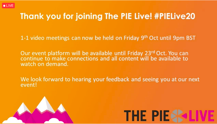 ThePIELive's tweet photo. Thank you for joining us! Remember you can have 1-1 video meetings tomorrow until 9PM BST and watch the replay until Friday 23rd October #PIELive20 https://t.co/CEqT4JhhN2