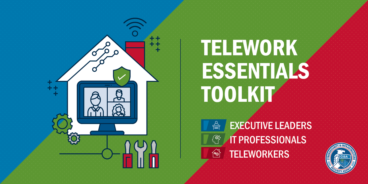 CISAgov's tweet photo. Leaders: Telework is here to stay. Is your organization prepared?

Learn best practices for securing #telework for the long haul with our new Telework Essentials Toolkit: https://t.co/OhPHzUeWcD. #NetworkSecurity #DataSecurity https://t.co/0LJmjjKFdH