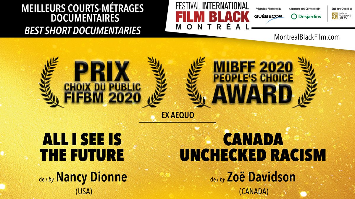 filmblackmtl's tweet photo. Prix Choix du Public #FIFBM20 / #MIBFF20 People Choice Awards
MEILLEURS COURTS-MÉTRAGES DOCUMENTAIRES /
BEST SHORT DOCUMENTARIES
Ex aequo
ALL I SEE IS THE FUTURE
de / by Nancy Dionne - #USA
CANADA UNCHECKED RACISM
de / by Zoë Davidson - #Canada
#Prix #Award #Festival #Mtl https://t.co/U0UKvS2TPP