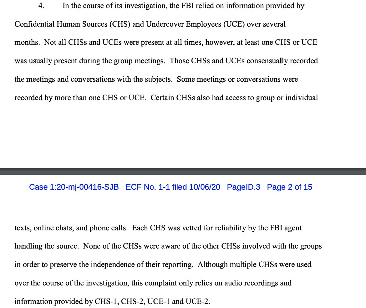 The FBI relied on two confidential sources, two undercover employees and reams of internal communications provided by those sources.There could be many more charges to come.  https://www.politico.com/news/2020/10/08/gretchen-whitmer-kidnapping-plot-michigan-427953