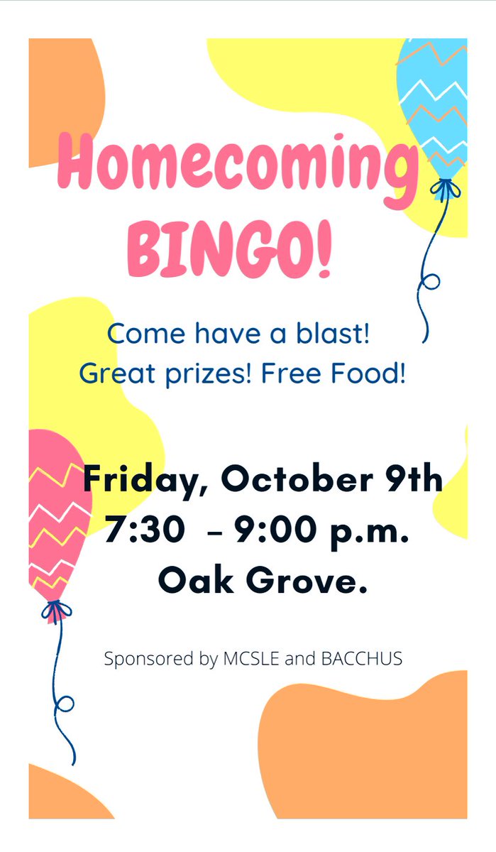 Homecoming BINGO live in the Oak Grove. Friday 7:30pm.