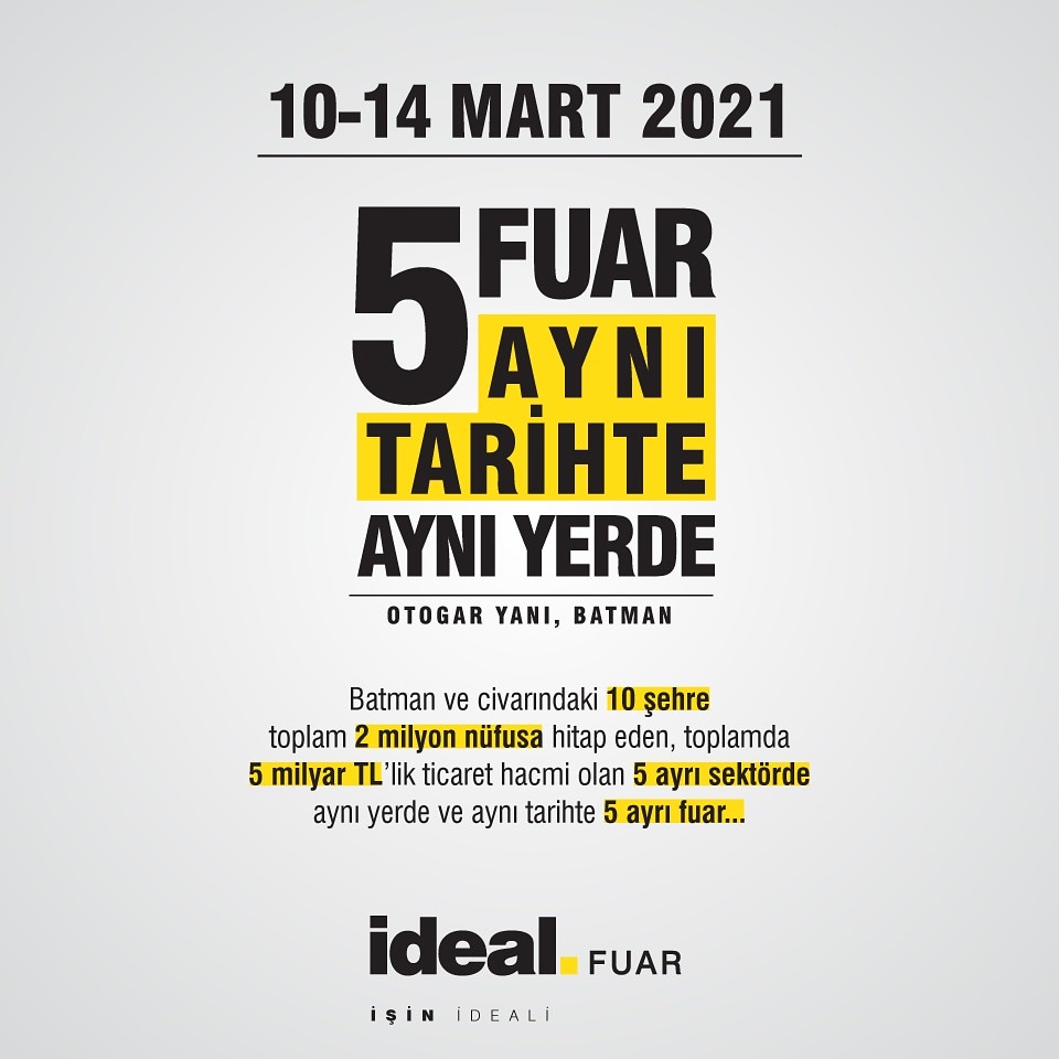 idealfuar's tweet photo. Türkiye fuarcılığında bir ilke imza atıyor, fuarlarımızı pandemi sürecinin verdiği zarardan sonra bölge ekonomisine canlılık kazandıracak bir çerçeveden sunuyoruz. 10-14 Mart 2021 tarihlerinde Batman'da aynı yerde beş ayrı fuar düzenleyeceğiz, takipte kalın, kazanın. https://t.co/0ei7Fmpl8E