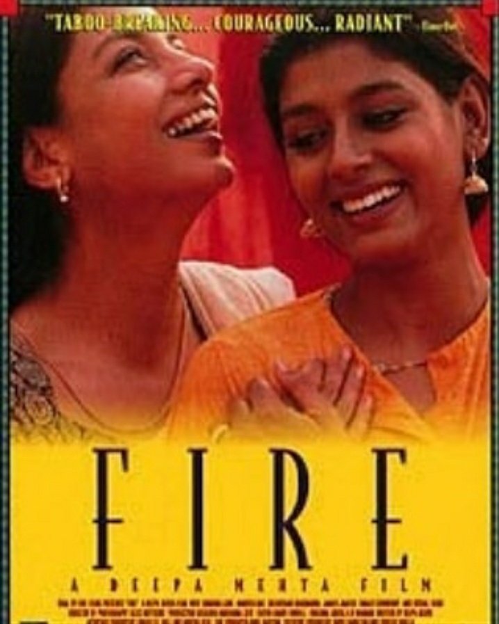 Fire (1996) - Aborda o tema dos casamentos arranjados, muito comuns entre os indianos, a insatisfação sexual e o lesbianismo.