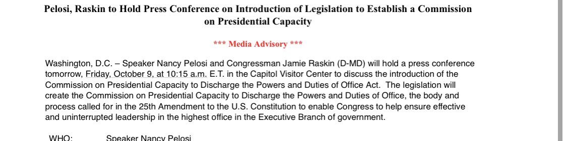 New - Pelosi and Raskin to introduce bill creating a commission to review President’s health and fitness for office. This is what she was referring to when she referred to 25th Amendment. She’s having a press conference tomorrow