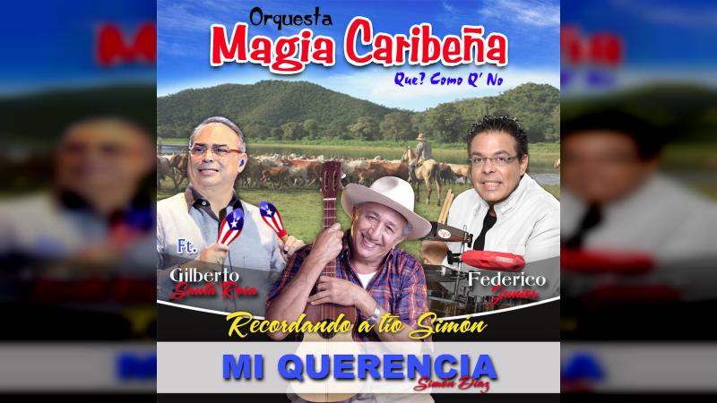 La Orquesta Magia Caribeña y Gilberto Santa Rosa unieron sus voces en "MI Querencia" reporte1.com/268646 #Reporte1uno #GilbertoSantaRosa #Tema #TíoSimón